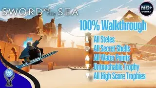 Sword Of The Sea 100% Platinum Trophy Walkthrough Guide - All Collectibles, Untouchable Trophy