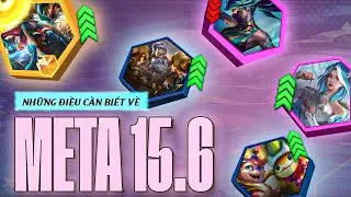 ĐTCL PHI&Ecirc;N BẢN 15.6: META CỦA SONG ĐẤU - JINX NHƯỜNG CHỖ CHO ASHE TUNG HO&Agrave;NH