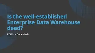 EP.1: Is the Well Established ​Enterprise Data Warehouse Dead? | Data Automation Debates