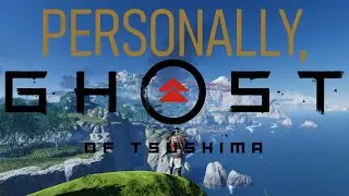 Personally, Ghost of Tsushima | A Spoiler-Free Game Review
