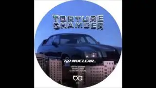 Go Nuclear - Torture Chamber (Detroit's Filthiest Mix)