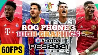 eFootball PES 2021 МОБИЛЬНАЯ ВЫСОКАЯ ГРАФИКА 60 FPS ГЕЙМПЛЕЙ НА ASUS ROG PHONE 3..!