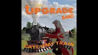 New Era Foundation Records, The Upgrade Band, Catch My Train