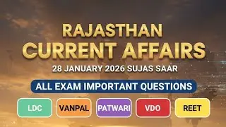 Rajasthan current affairs 28 jaunvry 2026 LDC vdo vanpal patwari police si reet All exam important 
