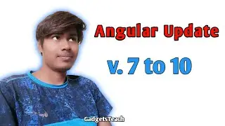 HOW TO UPDATE ANGULAR VERSION 7 TO 10 | ANGULAR UPDATE | ANGULAR LATEST FEATURES