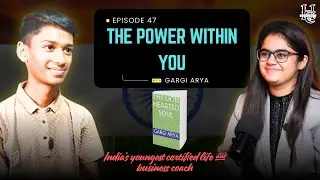 Episode #47- Leadership & Inner Strength | Building a Strong Mind at a Young Age