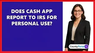 Does Cash App Report To IRS For Personal Use?