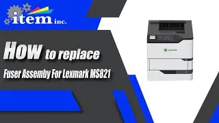 Как заменить узел термофиксатора Lexmark MS821