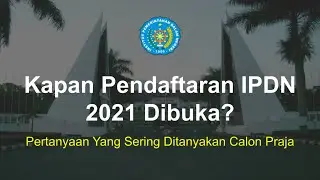 Kapan PENDAFTARAN IPDN 2021 Dibuka??? Cek JAWABANNYA Disini!