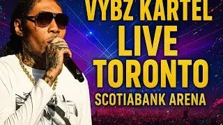 Vybz Kartel Live Concert Replay | Scotiabank Arena Toronto FULL ENERGY 🔥
