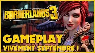 BORDERLANDS 3 GAMEPLAY REVEAL : alors, &ccedil;a donne envie ou pas ?