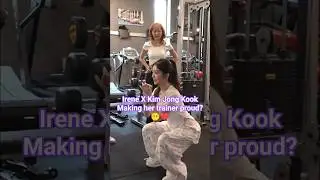 Irene ❤️ X Kim Jong Kook: proud trainer?😳 #irene #seulgi #kimjongkook #kdramareality #jongkook