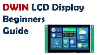 How to use DWIN display | DWIN display Tutorial