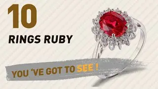 Rings Ruby Top 10 Collection // UK New & Popular 2017