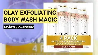 Review: Olay Exfoliating & Moisturizing Body Wash - Does It Really Work?