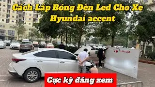 C&aacute;ch Lắp B&oacute;ng Led Cho Xe Hyundai Accent , B&oacute;ng Led Lightcar V8 90W Ch&iacute;nh H&atilde;ng