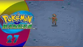 Let's Play: Pokemon Ranger - Episode 27 