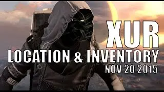 Destiny - Xur Location & Inventory for 11-20-15 / November 20, 2015