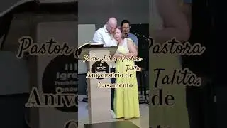 Anivers&aacute;rio de casamento do Pastor Jabes e Pastora Talita.