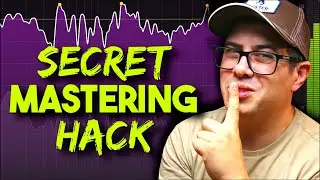 The Secret Mastering Hack Nobody Is Talking About