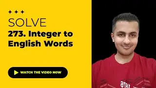 Solve LeetCode - 273. Integer to English Words - Java & C++ Solutions | August Challenge