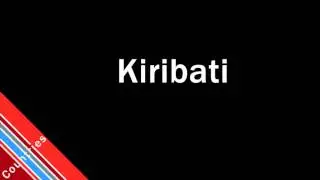 How to Pronounce Kiribati