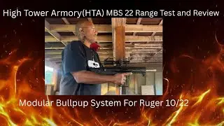 High Tower Armory MBS 22 Range Test and Review