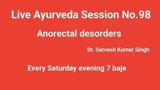 Live Ayurveda clinic No. 98, Piles fissure sentinel tag,