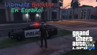 Ultimate Backup | Tutorial en español | GTA V | Mod Lspdfr |