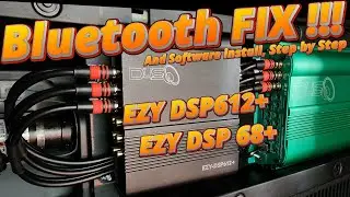 Bluetooth FIX For Down4Sound EZY DSP68+ And  EZY DSP612+ and Software Install