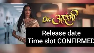 Dr AARAMBHI COLOURS TV NEW SHOW| TIME SLOT RELEASE DATE CONFIRMED| UPCOMING NEW SHOW AISHWARYA KHARE