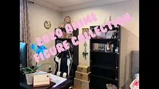 My anime figure collection 2020