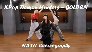 [MIRRORED] KPop Demon Hunters &ndash; GOLDEN | NAIN Choreography