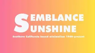 Semblance | Sunshine - Main Gallery July 25 &mdash; August 29, 2020