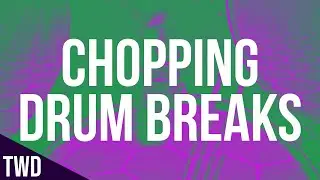 How To Chop Drum Breaks - Ableton Simpler