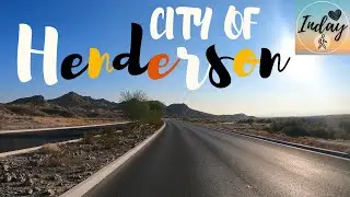 Welcome To HENDERSON Nevada - A Place To Call HOME | Driving Around The City Of Henderson