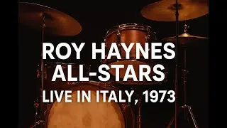 Roy Haynes All-Stars – Live in Italy, 1973 | Joe Henderson, Gary Burton, Cedar Walton & More