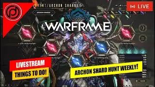 ARCHON SHARD HUNT WEEKLY! |🔴Let's Play Warframe No. 89 | DHYFU Live [In ENG]