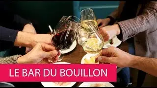 LE BAR DU BOUILLON - FRANCE, PARIS