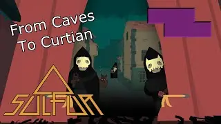 From Caves to Curtain - Town [Sulfur]