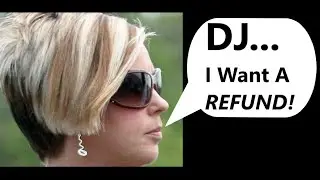 When DJ Clients Want A Refund - Is It Legit Or Not?