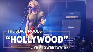The Black Moods — “Hollywood” | Live at Sweetwater
