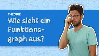 Wie sieht ein Funktionsgraph aus?