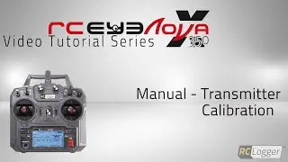 RC Logger NovaX 350 - Transmitter - Manual Calibration