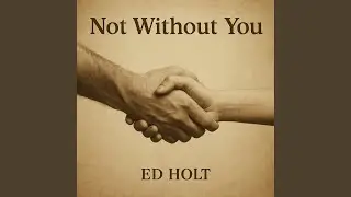 Not Without You