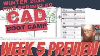 mCAD Winter 2024 Fire Sprinkler CAD Basics Boot Camp Week 5 Lecture and Q&A.