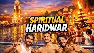 Haridwar travel vlog /Faith, Friends & Ganga 🙏/ 