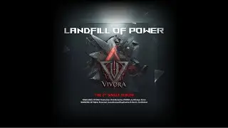 VIVORA &ndash; Landfill of Power | a song to fight against a corrupt nation and government. [2nd Single]