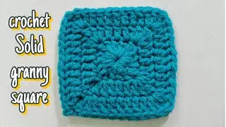 How to Crochet a Solid Granny Square | no gaps granny square for beginners 