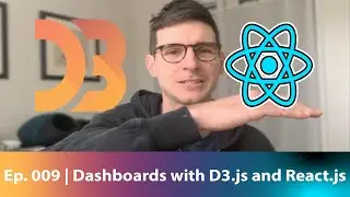 D3.js in 10 Minutes or Less | ep. 009 - D3 + React (+ real data!)